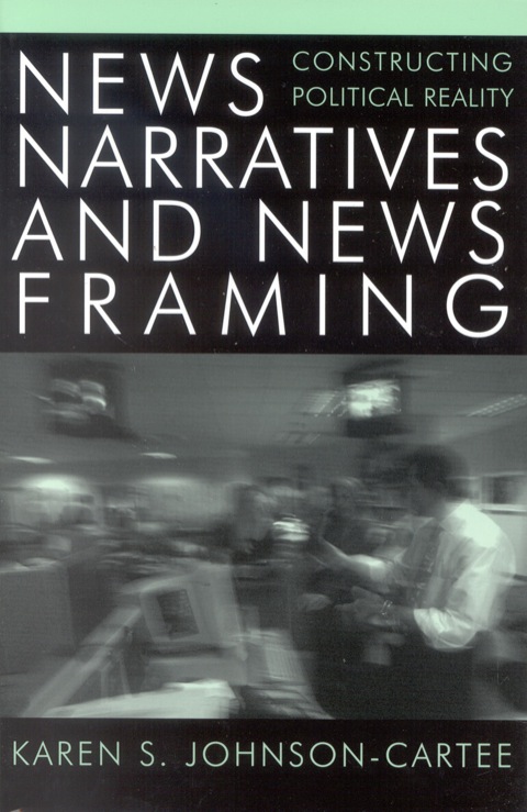 Cover image for book News Narratives and News Framing