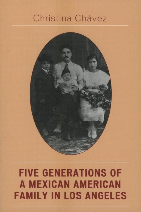 Cover image for book Five Generations of a Mexican American Family in Los Angeles