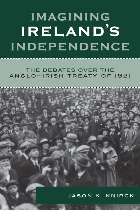 Cover image for book Imagining Ireland's Independence