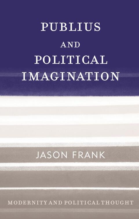 Cover image for book Publius and Political Imagination