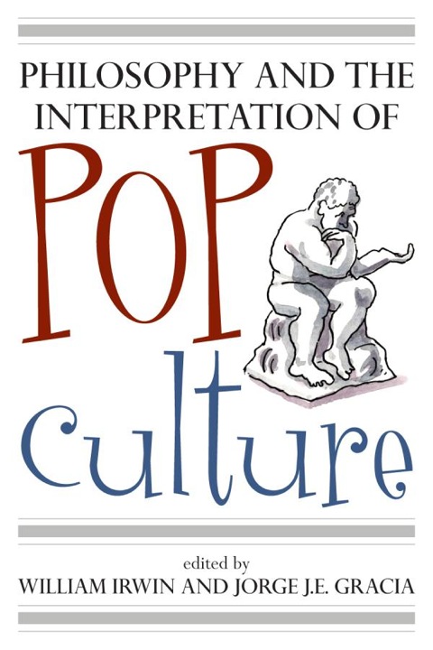 Cover image for book Philosophy and the Interpretation of Pop Culture