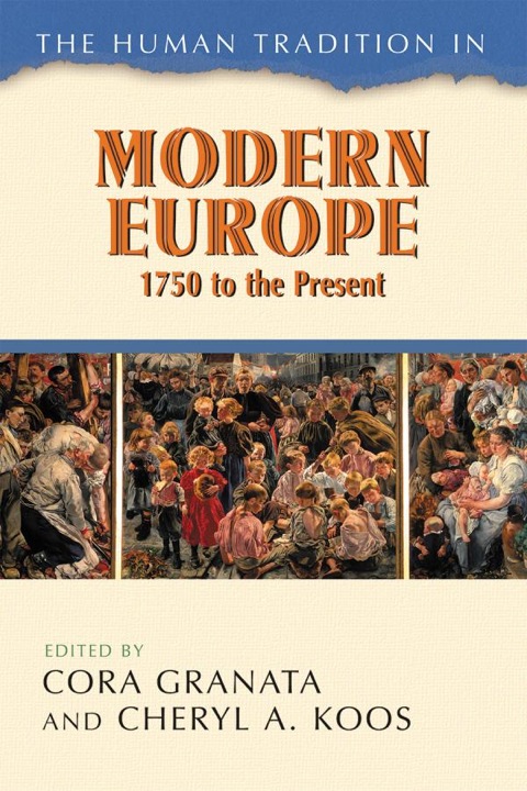 Cover image for book The Human Tradition in Modern Europe, 1750 to the Present