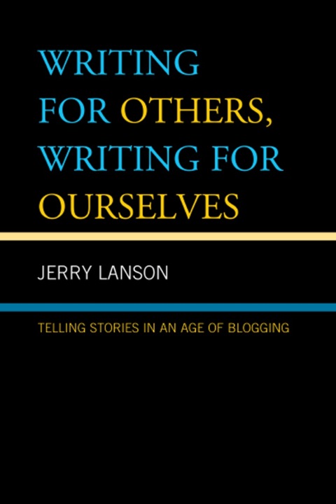 Cover image for book Writing for Others, Writing for Ourselves