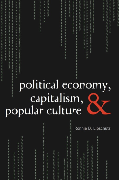 Cover image for book Political Economy, Capitalism, and Popular Culture