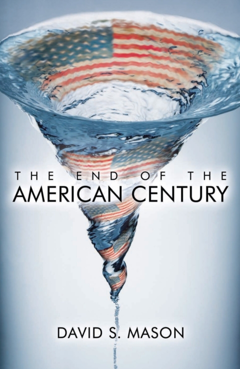Cover image for book The End of the American Century