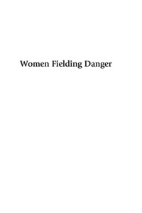 Cover image: Women Fielding Danger 9780742541207