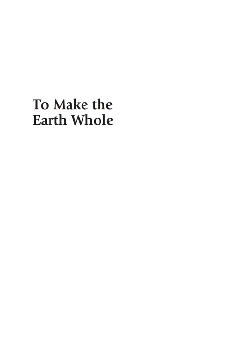 Cover image for book To Make the Earth Whole