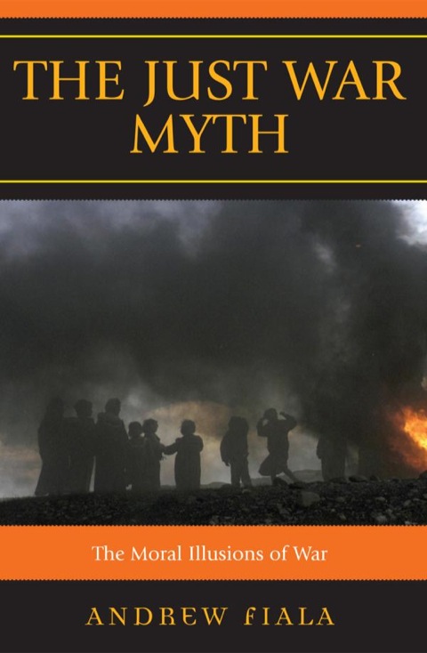 Cover image for book The Just War Myth