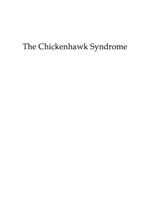 Cover image for book The Chickenhawk Syndrome