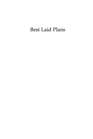 The Best Laid Plans
