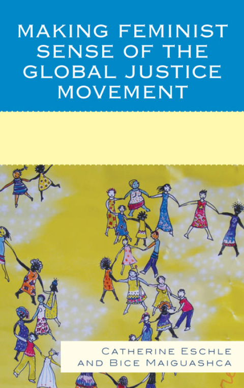 Cover image for book Making Feminist Sense of the Global Justice Movement