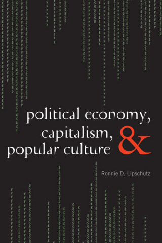 Political Economy, Capitalism, and Popular Culture