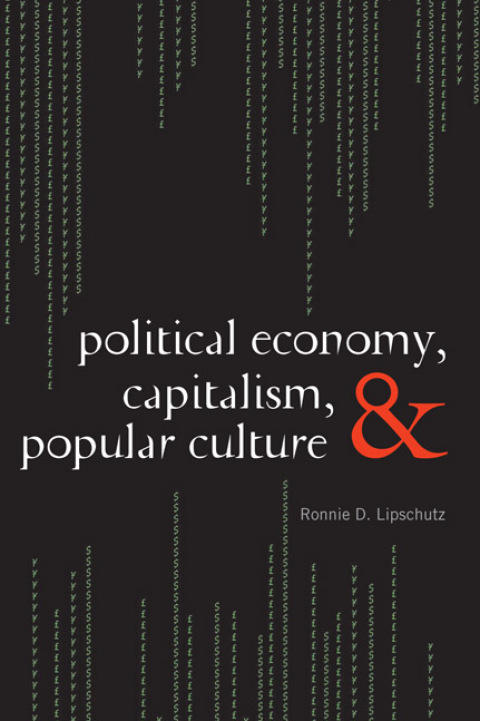 Cover image for book Political Economy, Capitalism, and Popular Culture