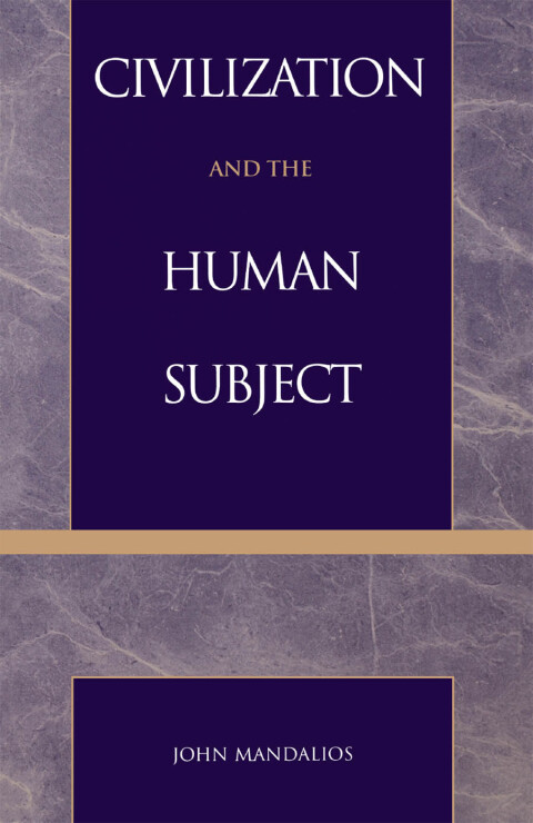 Cover image for book Civilization and the Human Subject
