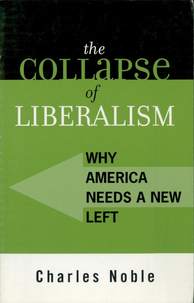 The Collapse of Liberalism
