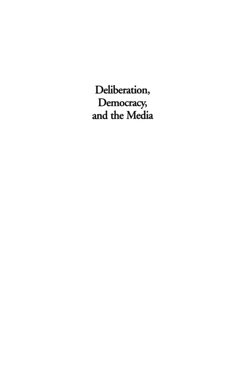 Cover image for book Deliberation, Democracy, and the Media