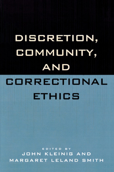 Discretion, Community, and Correctional Ethics 