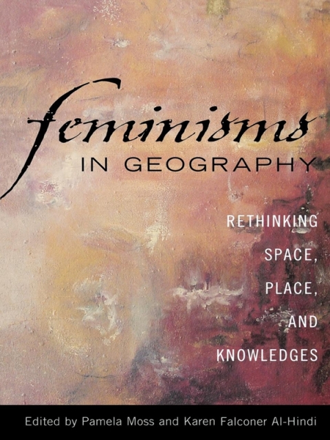 Feminisms in Geography 