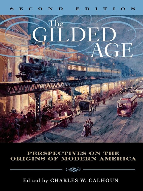 Cover image for book The Gilded Age: Perspectives on the Origins of Modern America