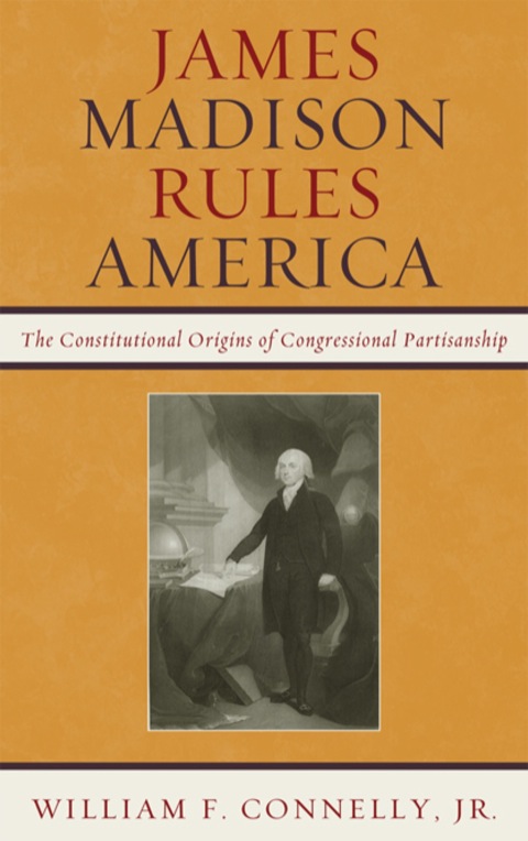 Cover image for book James Madison Rules America