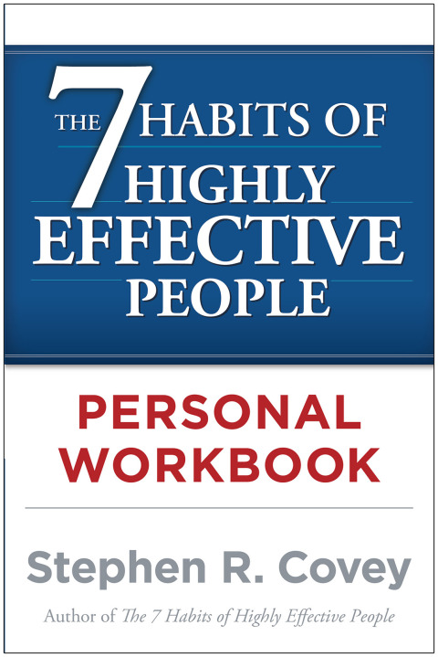 Cover image for book The 7 Habits of Highly Effective People Personal Workbook