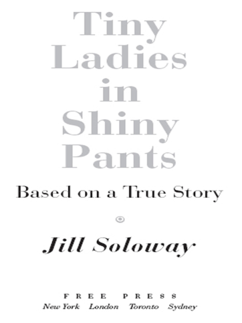 Cover image for book Tiny Ladies in Shiny Pants