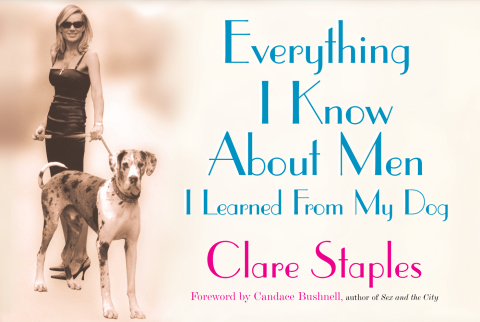 Cover image for book Everything I Know About Men I Learned From My Dog