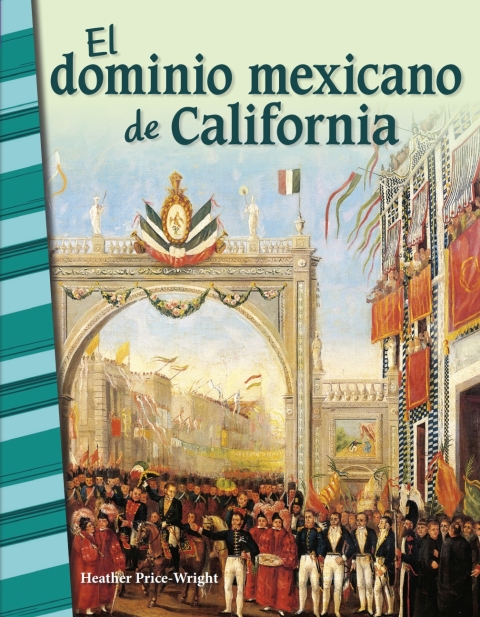 Cover image for book El dominio mexicano de California (Mexican Rule of California)