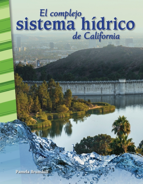 Cover image for book El complejo sistema hidrico de California (California's Complex Water System)