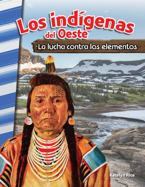 Cover image for book Los indigenas del Oeste: La lucha contra los elementos (American Indians of the West: Battling the Elements)