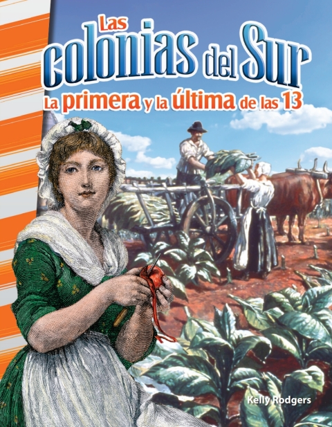 Cover image for book Las colonias del Sur: La primera y la ultima de las 13 (The Southern Colonies: First and Last of 13)