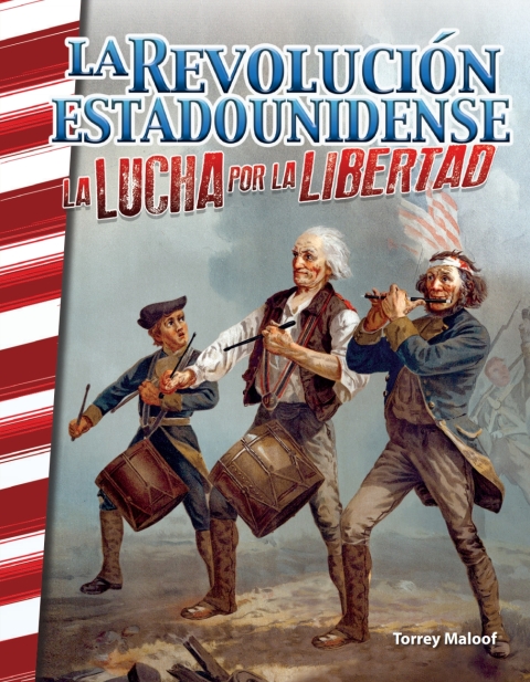 Cover image for book La Revolucion estadounidense: La lucha por la libertad (The American Revolution: Fighting for Freedom)