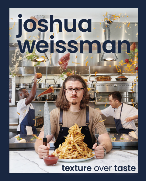 Cover image for book Joshua Weissman: Texture Over Taste