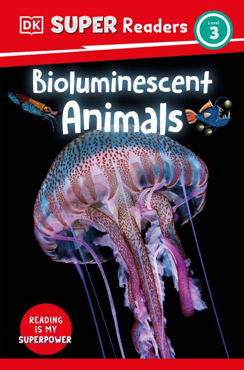 Cover image for book DK Super Readers Level 3 Bioluminescent Animals