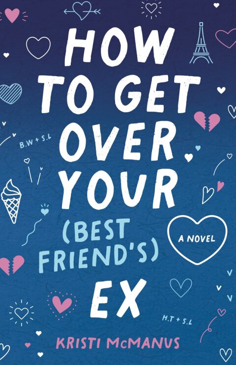 Cover image for book How to Get Over Your (Best Friend's) Ex