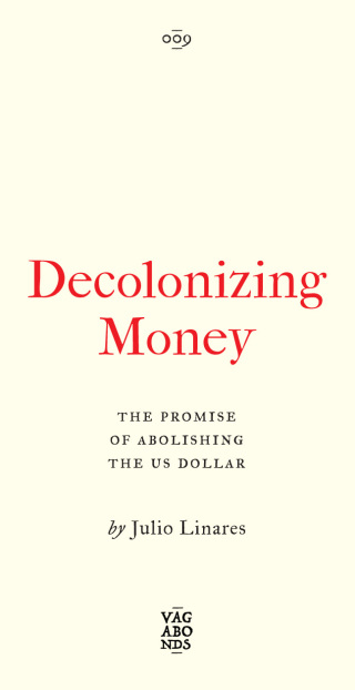 Decolonizing Money