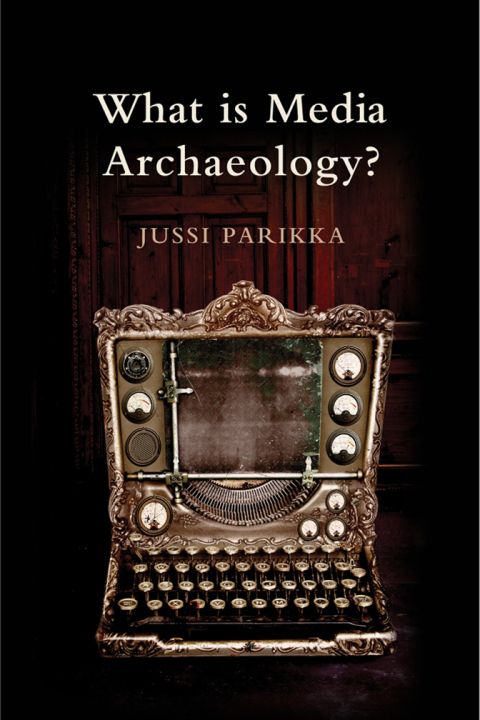 Cover image for book What is Media Archaeology?