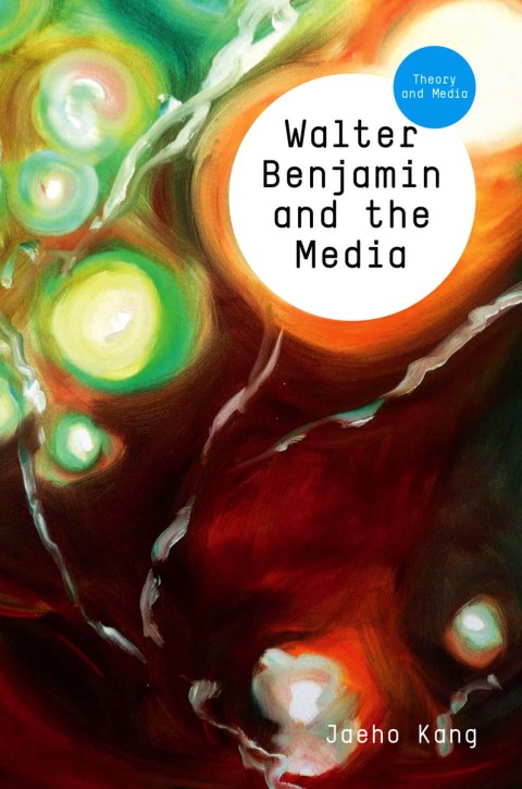 Cover image for book Walter Benjamin and the Media