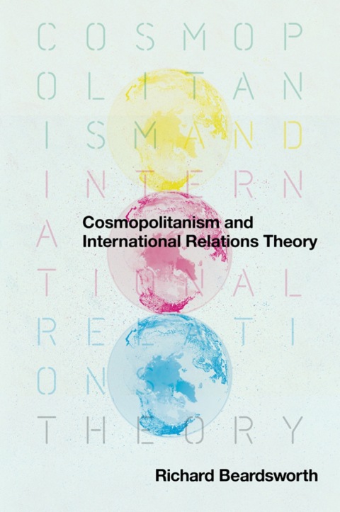 Cover image for book Cosmopolitanism and International Relations Theory