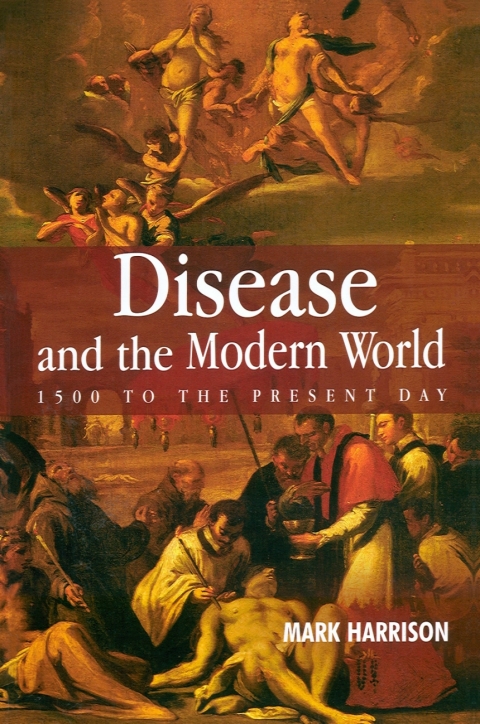 Cover image for book Disease and the Modern World: 1500 to the Present Day