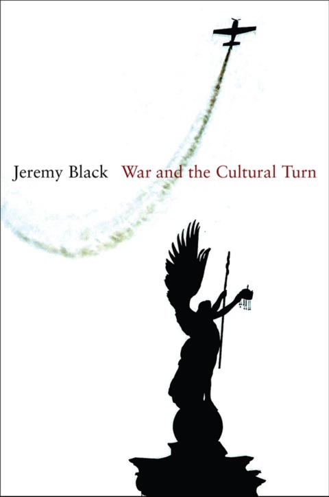 Cover image for book War and the Cultural Turn