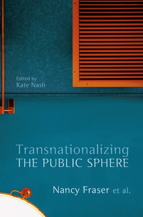 Cover image for book Transnationalizing the Public Sphere