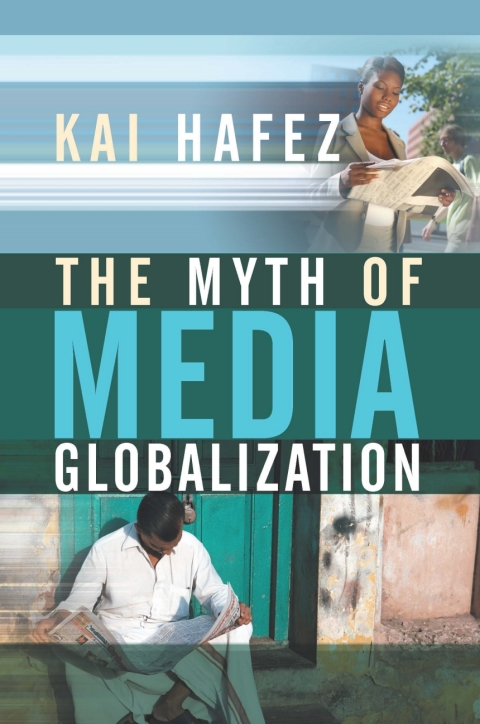 Cover image for book The Myth of Media Globalization