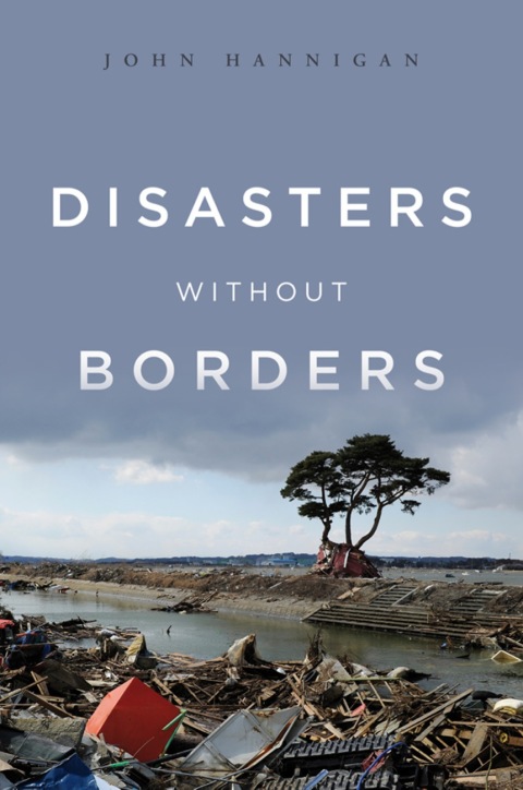 Cover image for book Disasters Without Borders: The International Politics of Natural Disasters