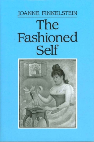 The Fashioned Self