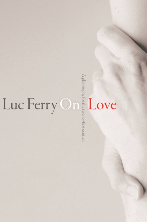 Cover image for book On Love: A Philosophy for the Twenty-First Century