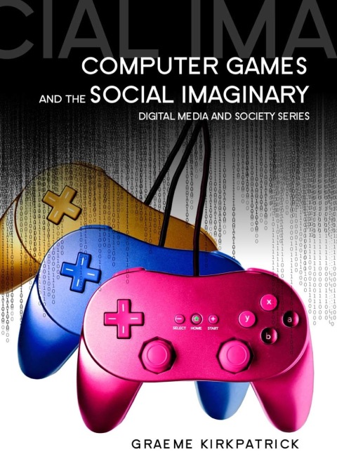 Cover image for book Computer Games and the Social Imaginary