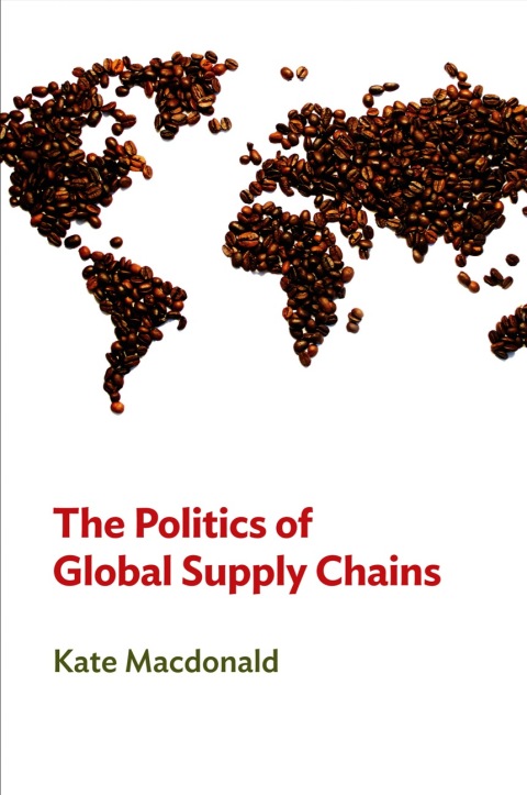 Cover image for book The Politics of Global Supply Chains