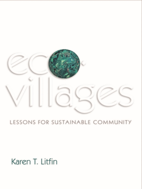 Cover image for book Ecovillages: Lessons for Sustainable Community