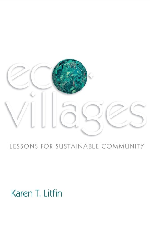 Cover image for book Ecovillages: Lessons for Sustainable Community